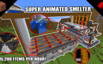 Super "Animated" Smelter (Updated)